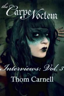 Carpe Noctem Interviews, Vol 3 Read online