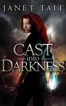 Cast into Darkness Read online