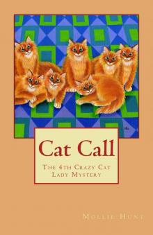 Cat Call (Crazy Cat Lady Cozy Mysteries Book 4)