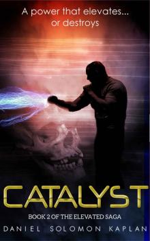 Catalyst: (Elevated Saga Book #2)