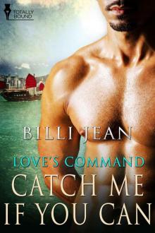 Catch Me If You Can (Love's Command) Read online
