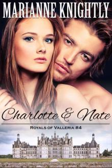 Charlotte & Nate (Royals of Valleria #4) Read online