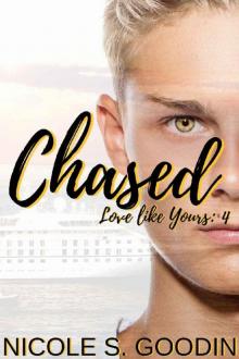 Chased (Love like Yours Series Book 4) Read online