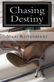 Chasing Destiny Read online