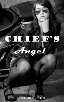 Chief's Angel (Biker Rockstar Series Book Three)