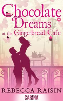 Chocolate Dreams at the Gingerbread Cafe Read online