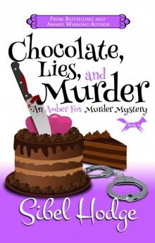 Chocolate, Lies, and Murder (Amber Fox Mysteries Book #4) Read online