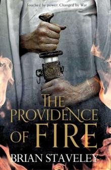 Chronicle of the Unhewn Throne 02 - The Providence of Fire: Read online
