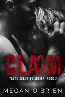 Claim (Talon Security Book 2) Read online