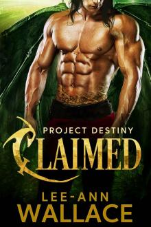 Claimed (Project Destiny Book 1) Read online