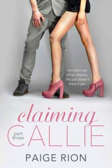 Claiming Callie: Part three Read online