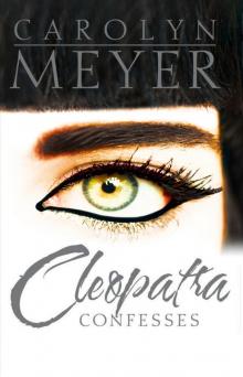 Cleopatra Confesses Read online