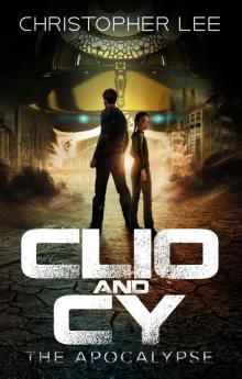 Clio and Cy: The Apocalypse Read online