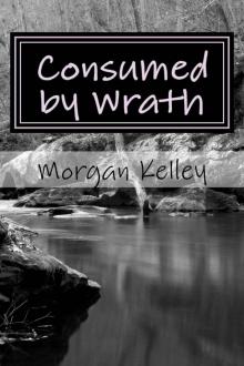 Consumed by Wrath: An FBI/Romance Thriller (An FBI/Romance Thriller ~ Book 8)