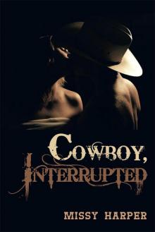 COWBOY, INTERRUPTED Read online