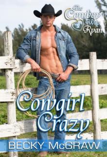 Cowgirl Crazy (#2, Cowboy Way) Read online