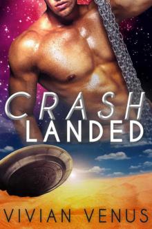 Crash Landed (Sci-Fi Alien Romance) Read online