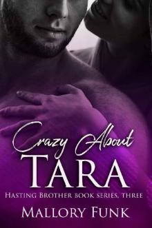 Crazy about Tara (Hastings Brothers Book 3) Read online