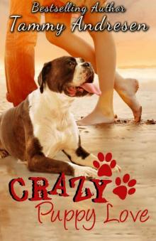 Crazy Puppy Love: Chance Romance with a Canine Helper! Read online