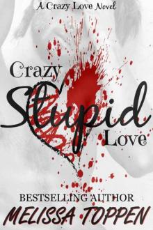Crazy Stupid Love (Crazy Love #1) Read online