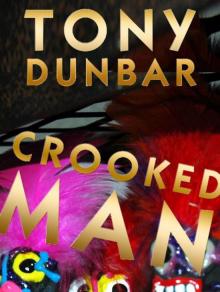 Crooked Man: A Hard-Boiled but Humorous New Orleans Mystery (Tubby Dubonnet Series #1) (The Tubby Dubonnet Series) Read online