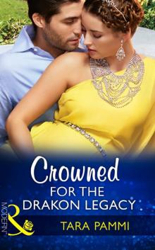 Crowned for the Drakon Legacy Read online