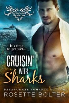 Cruisin' With Sharks (Paranormal Mysteries #1) Read online
