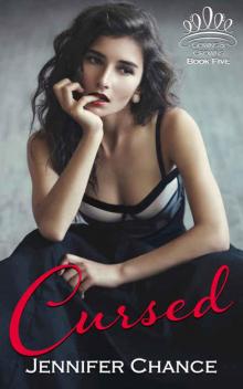 Cursed: Gowns & Crowns, Book 5 Read online
