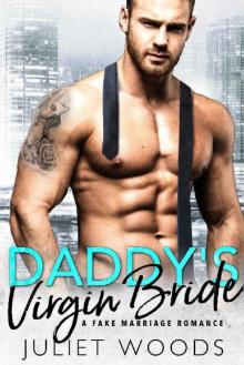 Daddy's Virgin Bride: A Fake Marriage Romance Read online