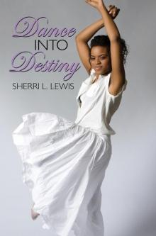 Dance Into Destiny Read online