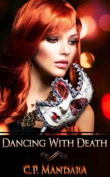 Dancing With Death: Ensnared and Enraptured (Evading Death Book 1) Read online