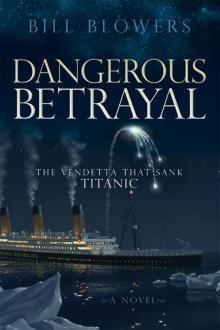 Dangerous Betrayal Read online