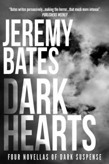 Dark Hearts: Four Novellas of Dark Suspense Read online