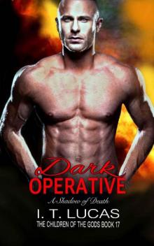 Dark Operative: A Shadow of Death (The Children Of The Gods Paranormal Romance Series Book 17) Read online