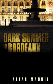 Dark Summer in Bordeaux Read online