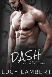 DASH: A Secret Billionaire Romance Read online