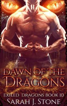 Dawn of the Dragons (Exiled Dragons Book 10) Read online