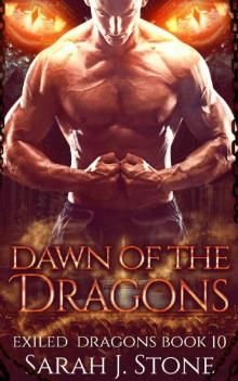 Dawn of the Dragons (Exiled Dragons Book 10)