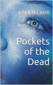 Dawnland (Book 1): Pockets of the Dead Read online