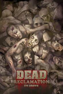 Dead 10: Reclamation Read online