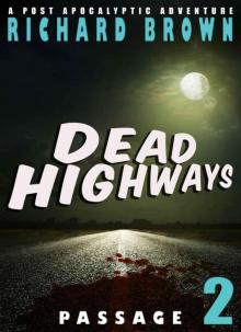 Dead Highways (Book 2): Passage Read online