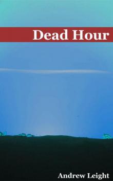 Dead Hour Read online