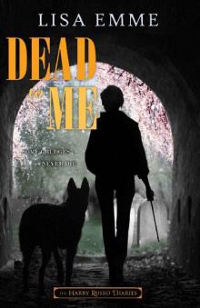 Dead to Me (The Harry Russo Diaries Book 5) Read online
