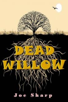 Dead Willow Read online