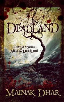Deadland: Untold Stories of Alice in Deadland (Alice, No. 5) Read online
