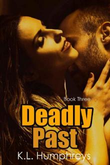 Deadly Past (Deadly Series Book 3) Read online