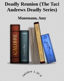 Deadly Reunion (The Taci Andrews Deadly Series) Read online