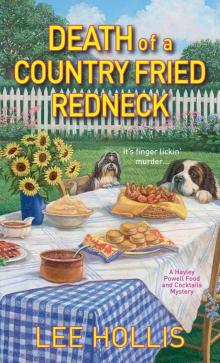 Death of a Country Fried Redneck (Hayley Powell Food and Cocktails Mysteries) Read online