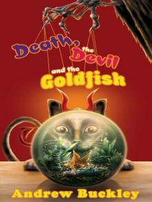 Death, the Devil, and the Goldfish Read online