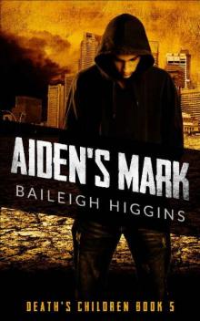 Death's Children (Book 5): Aiden's Mark Read online